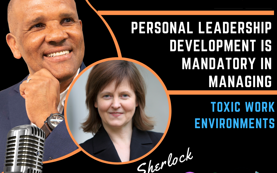 MANDATORY GROWTH: Personal Development For Leaders Is Necessary To Lead Effectively with Catherine Sherlock and Kingsley Grant
